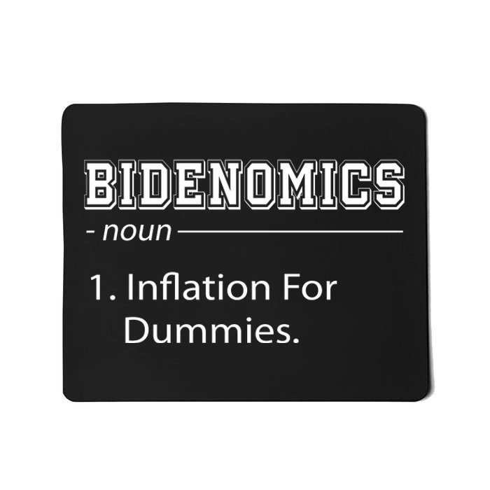 Bidenomics Noun Inflation For Dummies Funny Anti Joe Biden Mousepad