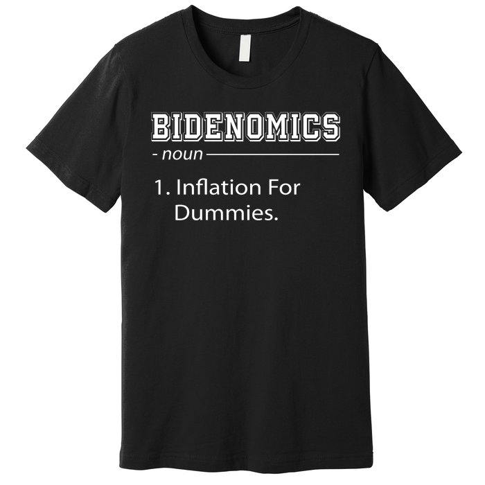 Bidenomics Noun Inflation For Dummies Funny Anti Joe Biden Premium T-Shirt