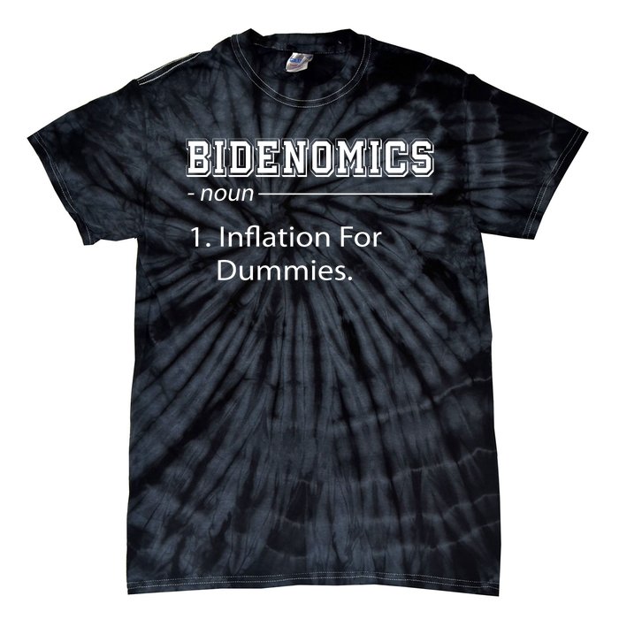 Bidenomics Noun Inflation For Dummies Funny Anti Joe Biden Tie-Dye T-Shirt