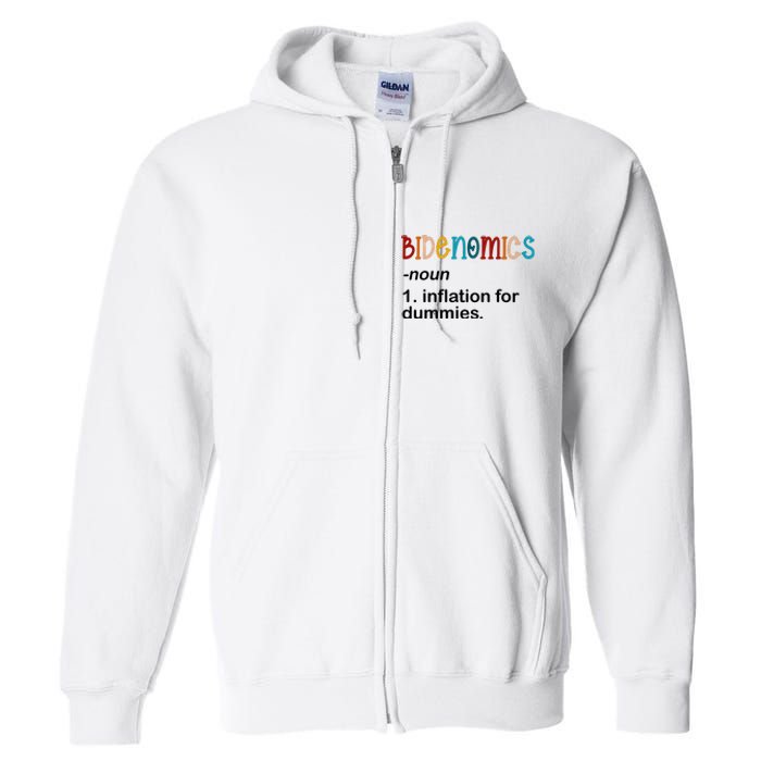 Bidenomics Noun Inflation For Dummies Funny Joe Biden Political Full Zip Hoodie