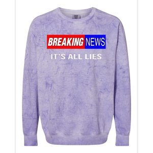 Breaking News ItS All Lies Conspiracy Theory Truth Seeker Colorblast Crewneck Sweatshirt