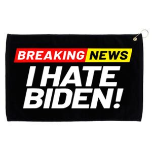 Breaking News I Don’t Care I Hate Joe Biden Sucks Grommeted Golf Towel