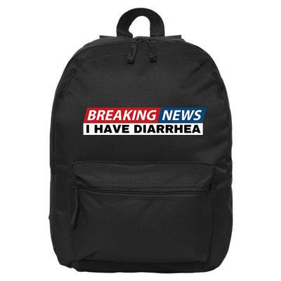 Breaking News I Have Diarrhea Funny Joke Humor Poop Pooping 16 in Basic Backpack