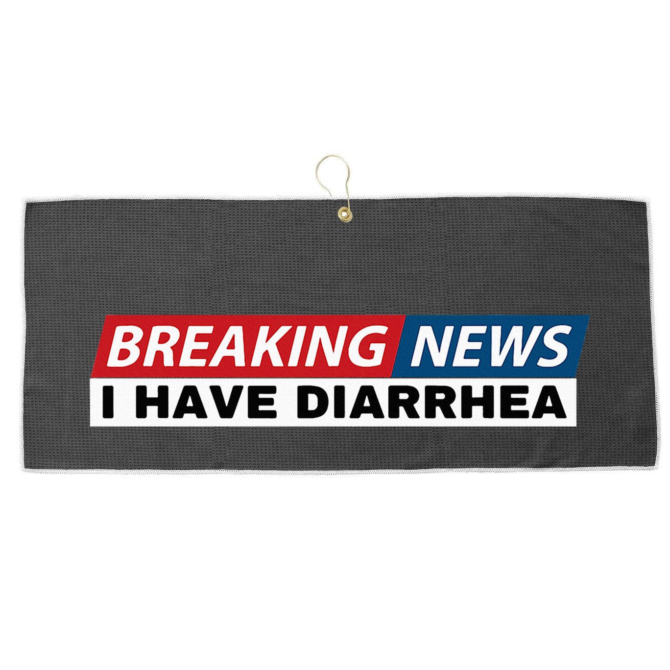 Breaking News I Have Diarrhea Funny Joke Humor Poop Pooping Large Microfiber Waffle Golf Towel