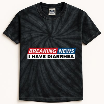 Breaking News I Have Diarrhea Funny Joke Humor Poop Pooping Kids Tie-Dye T-Shirt