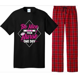 Be Nice I May Be Your Nurse Some Day Funny Rn Nurse Student Meaningful Gift Pajama Set