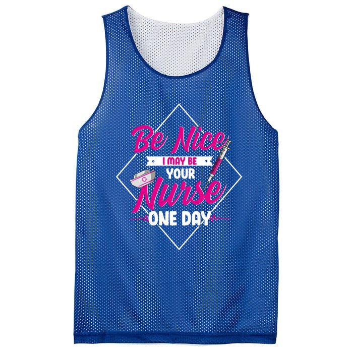 Be Nice I May Be Your Nurse Some Day Funny Rn Nurse Student Meaningful Gift Mesh Reversible Basketball Jersey Tank