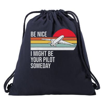 Be Nice I Might Be Your Pilot Someday Vintage Retro Design Drawstring Bag