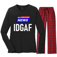 Breaking News I Dont Give A F Uck IDGAF Slang Sarcastic Hot Women's Long Sleeve Flannel Pajama Set 