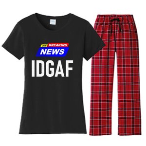 Breaking News I Dont Give A F Uck IDGAF Slang Sarcastic Hot Women's Flannel Pajama Set