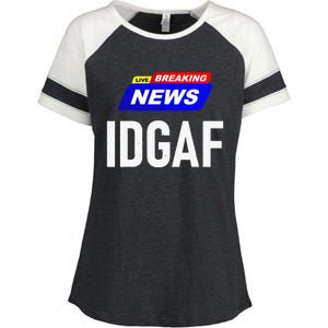 Breaking News I Dont Give A F Uck IDGAF Slang Sarcastic Hot Enza Ladies Jersey Colorblock Tee