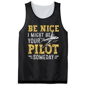 Be Nice I Might Be Your Pilot Someday Aviation Aircraft Mesh Reversible Basketball Jersey Tank