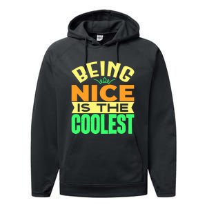 Being Nice Is The Coolest Performance Fleece Hoodie