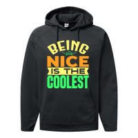 Being Nice Is The Coolest Performance Fleece Hoodie