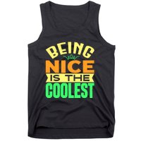 Being Nice Is The Coolest Tank Top