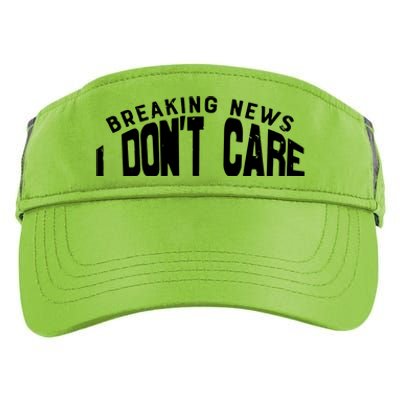 Breaking News I DonT Care Adult Drive Performance Visor