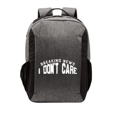 Breaking News I DonT Care Vector Backpack