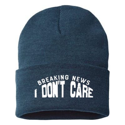 Breaking News I DonT Care Sustainable Knit Beanie