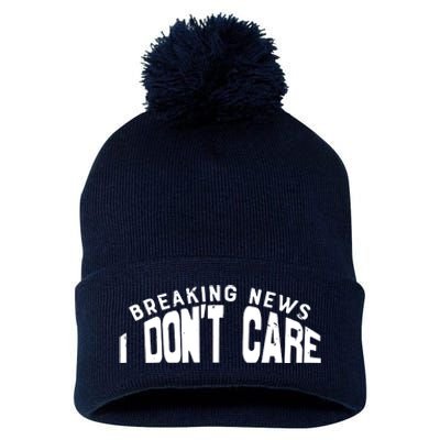 Breaking News I DonT Care Pom Pom 12in Knit Beanie