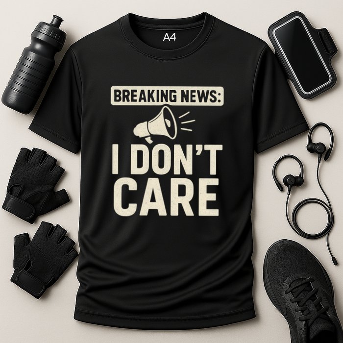 Breaking News: I Don't Care Cooling Performance Crew T-Shirt