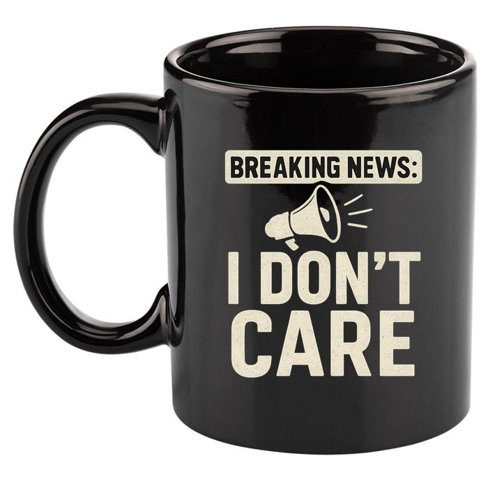 Breaking News: I Don't Care 11oz C Handle Ceramic Mug