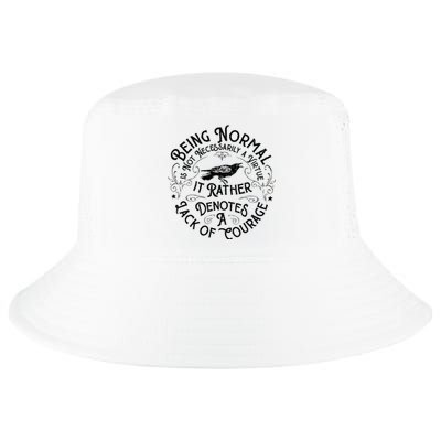 Being Normal Is Not Necessarily A Virtue Apparel Cool Comfort Performance Bucket Hat