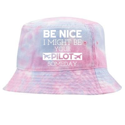 Be Nice I Might Be Your Pilot Someday Tie-Dyed Bucket Hat