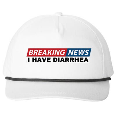 Breaking News I Have Diarrhea Funny Joke Humor Poop Pooping Snapback Five-Panel Rope Hat