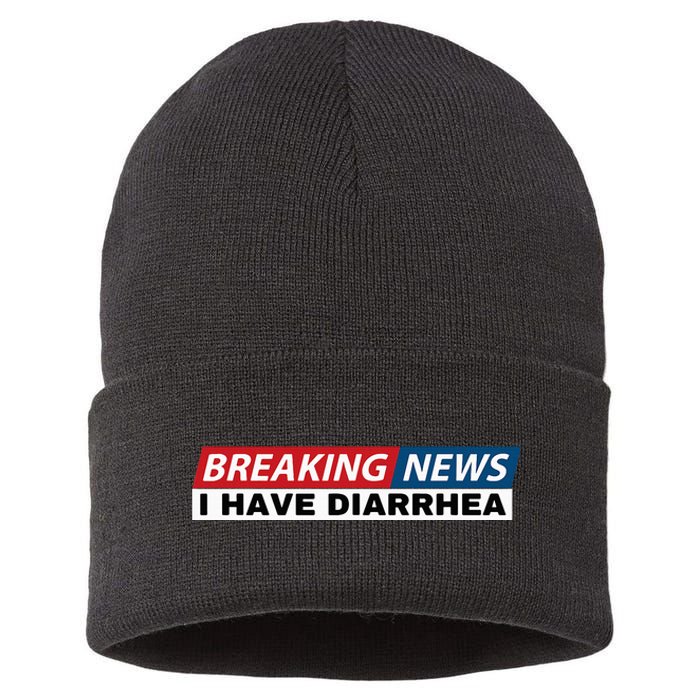 Breaking News I Have Diarrhea Funny Joke Humor Poop Pooping Sustainable Knit Beanie