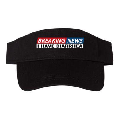 Breaking News I Have Diarrhea Funny Joke Humor Poop Pooping Valucap Bio-Washed Visor