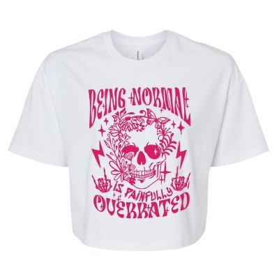 Being Normal Is Painfully OverratedSnarky Adult Humor Floral Skull Skeleton Bella+Canvas Jersey Crop Tee