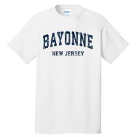 Bayonne New Jersey Nj Vintage Varsity Sports Tall T-Shirt