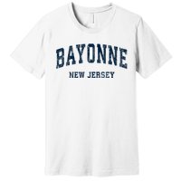 Bayonne New Jersey Nj Vintage Varsity Sports Premium T-Shirt