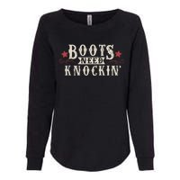 Boots Need Knocking Country Music Song Womens California Wash Sweatshirt