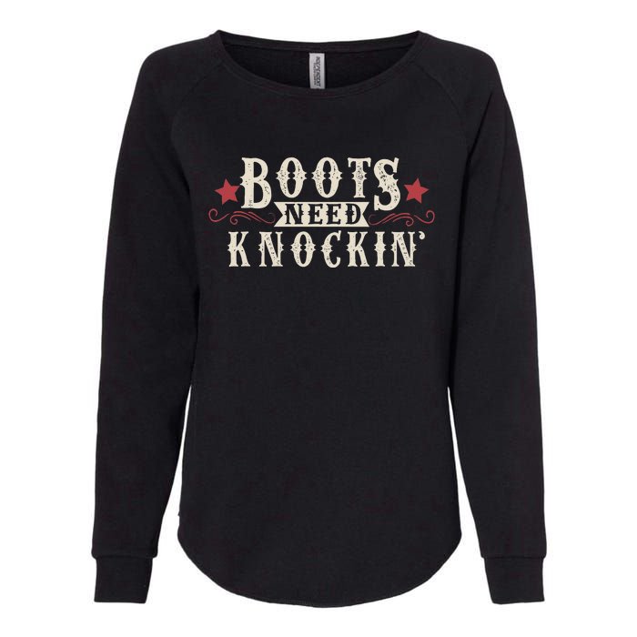 Boots Need Knocking Country Music Song Womens California Wash Sweatshirt