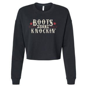 Boots Need Knocking Country Music Song Cropped Pullover Crew