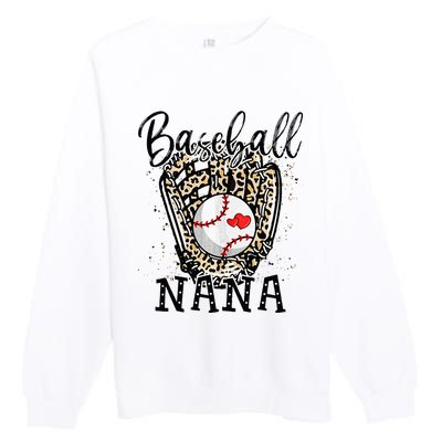 Baseball Nana Leopard Game Day Baseball Lover Mothers Day Premium Crewneck Sweatshirt