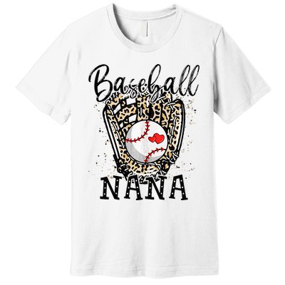 Baseball Nana Leopard Game Day Baseball Lover Mothers Day Premium T-Shirt