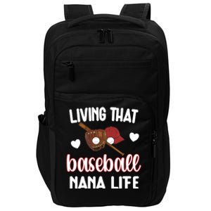 Baseball Nana Life Baseball Grandma Nana Gift Impact Tech Backpack