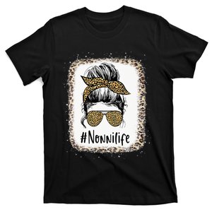 Bleached Nonni Life Messy Hair Bun Mother's Day T-Shirt