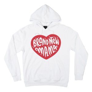 Brand New Mama Heart Gift Hoodie