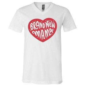 Brand New Mama Heart Gift V-Neck T-Shirt