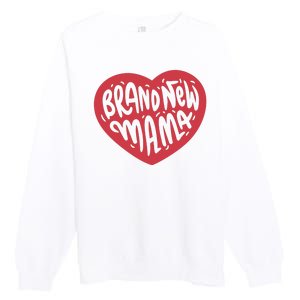 Brand New Mama Heart Gift Premium Crewneck Sweatshirt