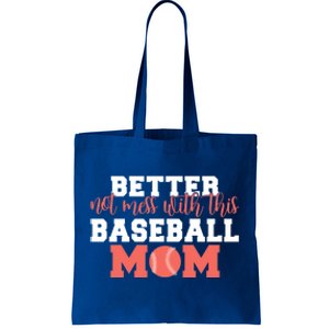 Better Not Mess With This Baseball Mom Funny Gift Tote Bag