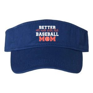 Better Not Mess With This Baseball Mom Funny Gift Valucap Bio-Washed Visor