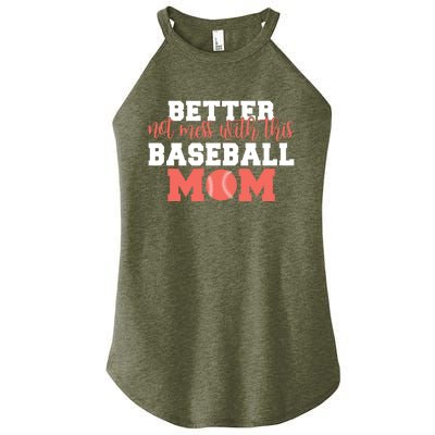 Better Not Mess With This Baseball Mom Funny Gift Women’s Perfect Tri Rocker Tank