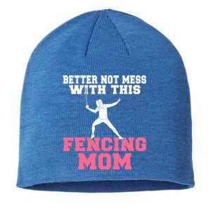 Better Not Mess With This Fencing Mom Gift Sustainable Beanie