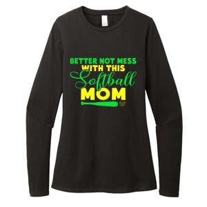 Better Not Mess With This Softball Mom Gift Womens CVC Long Sleeve Shirt