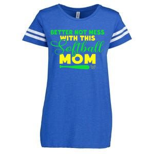 Better Not Mess With This Softball Mom Gift Enza Ladies Jersey Football T-Shirt