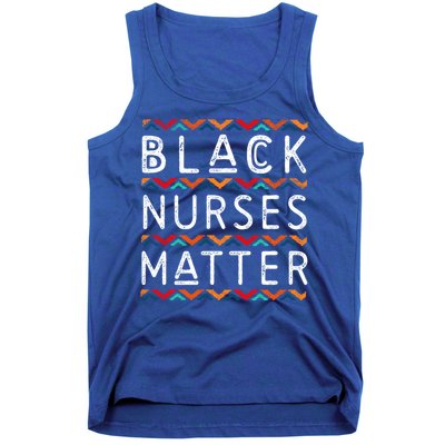 Black Nurses Matter Black History Pride Africanamerican Gift Tank Top